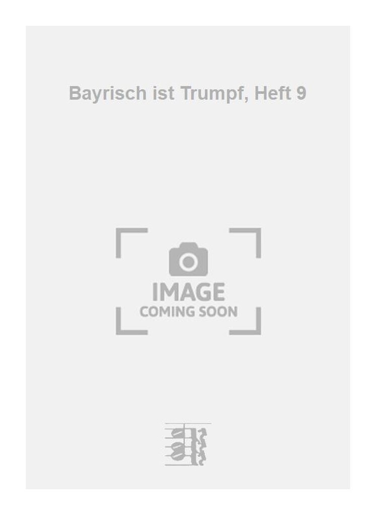 Bayrisch ist Trumpf, Heft 9